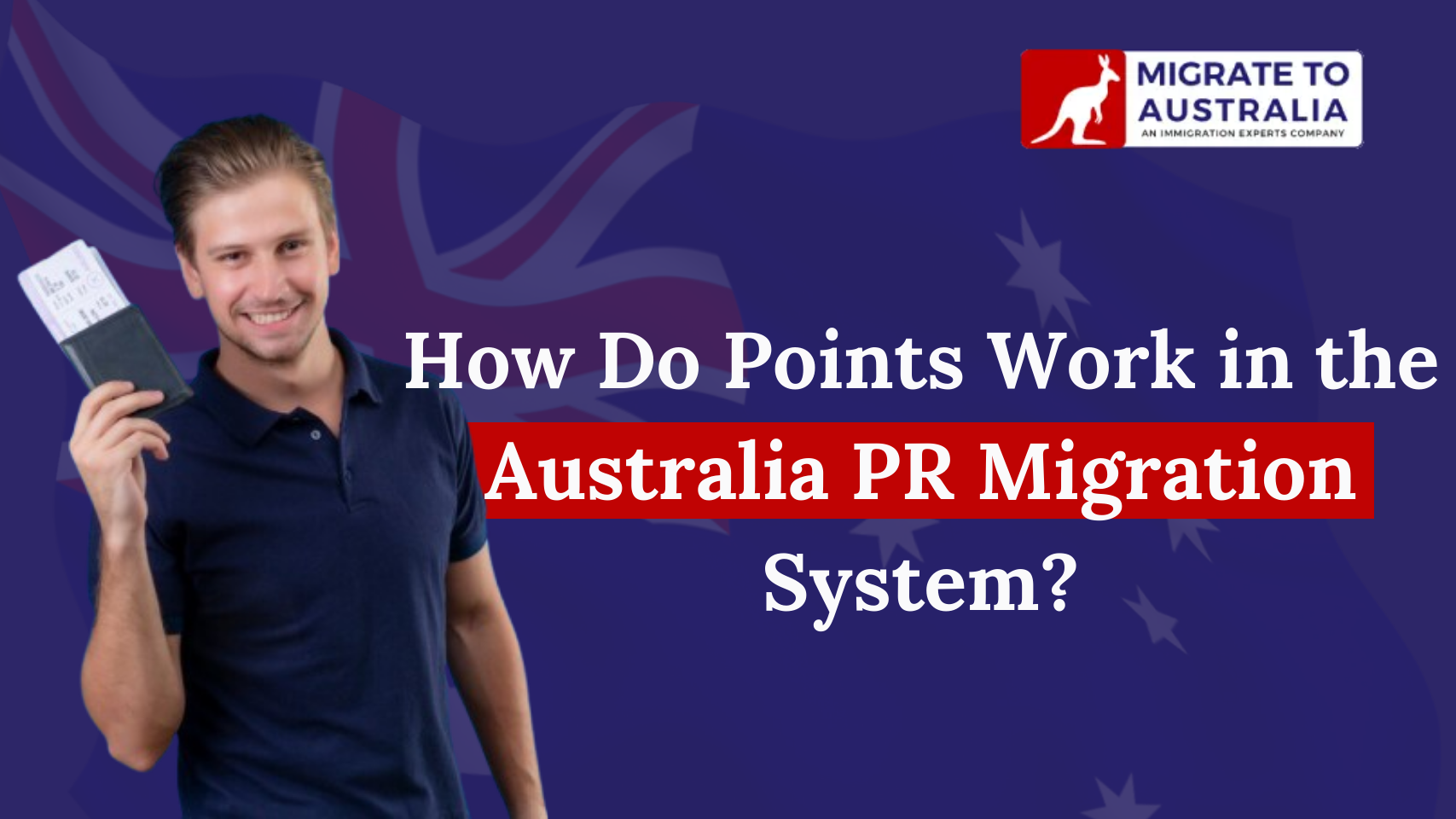 How Do Points Work in the Australia PR Migration System?