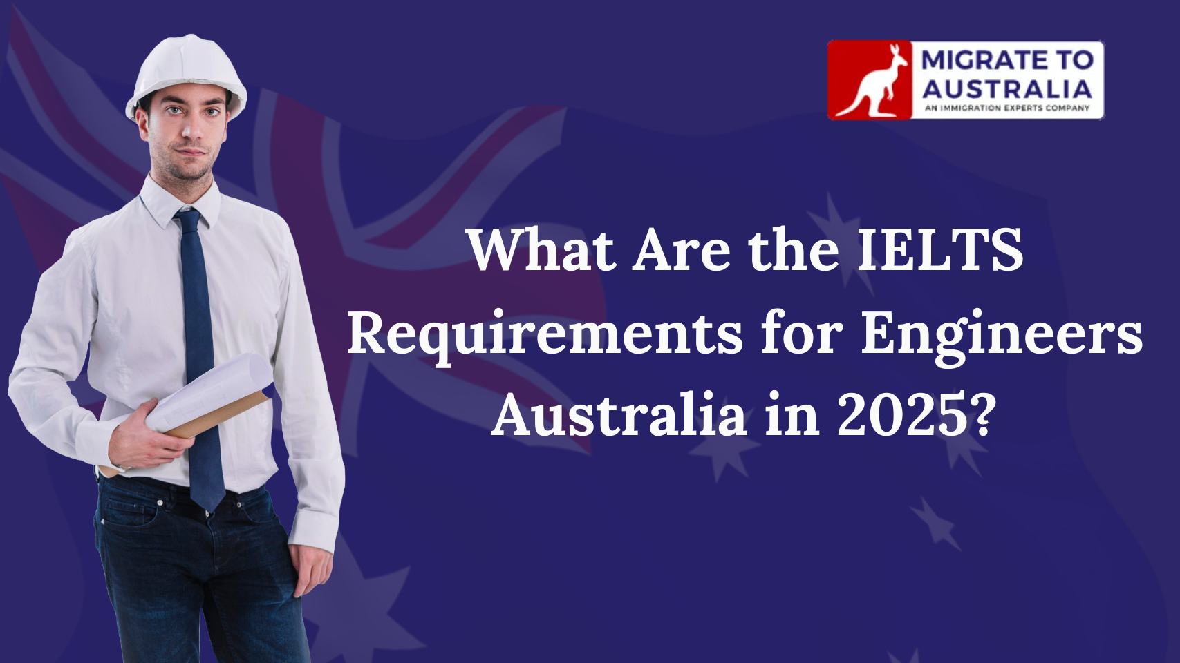 What Are the IELTS Requirements for Engineers Australia in 2025?