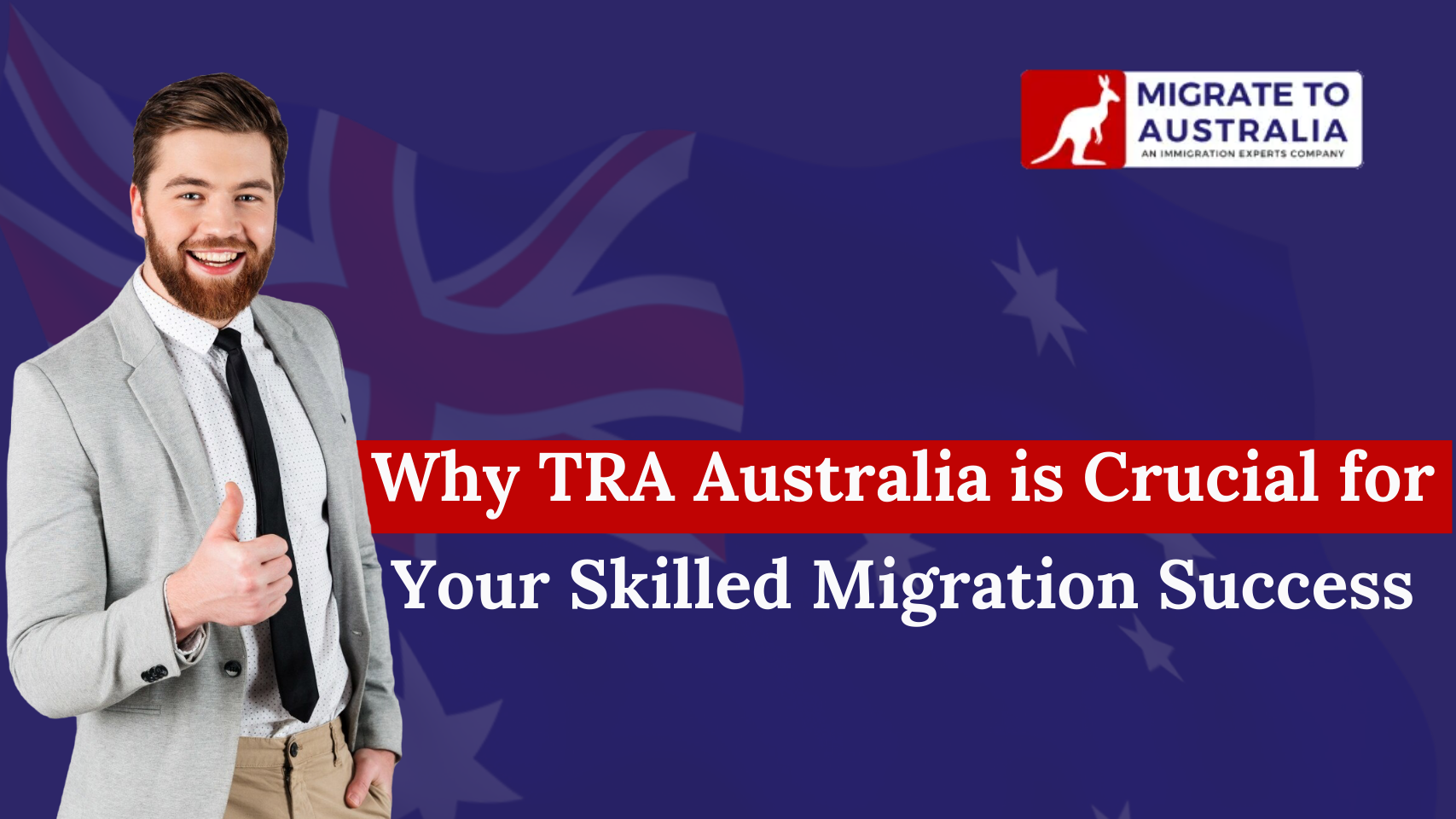 Why TRA Australia is Crucial for Your Skilled Migration Success